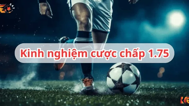 Hình ảnh cho bài Kèo chấp 1.75 (Handicap 1.75) – Cách tính, ví dụ và bí kíp soi kèo