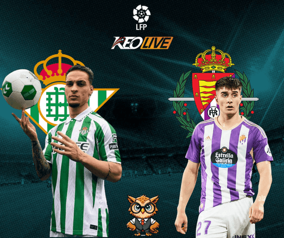 Real Betis vs Real Valladolid | Keolive