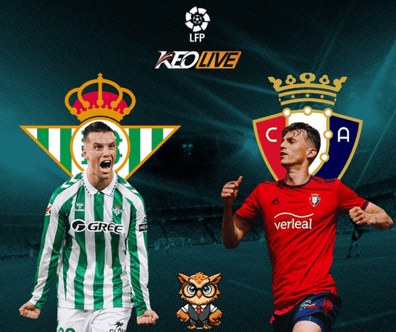 Real Betis vs Osasuna | Keolive
