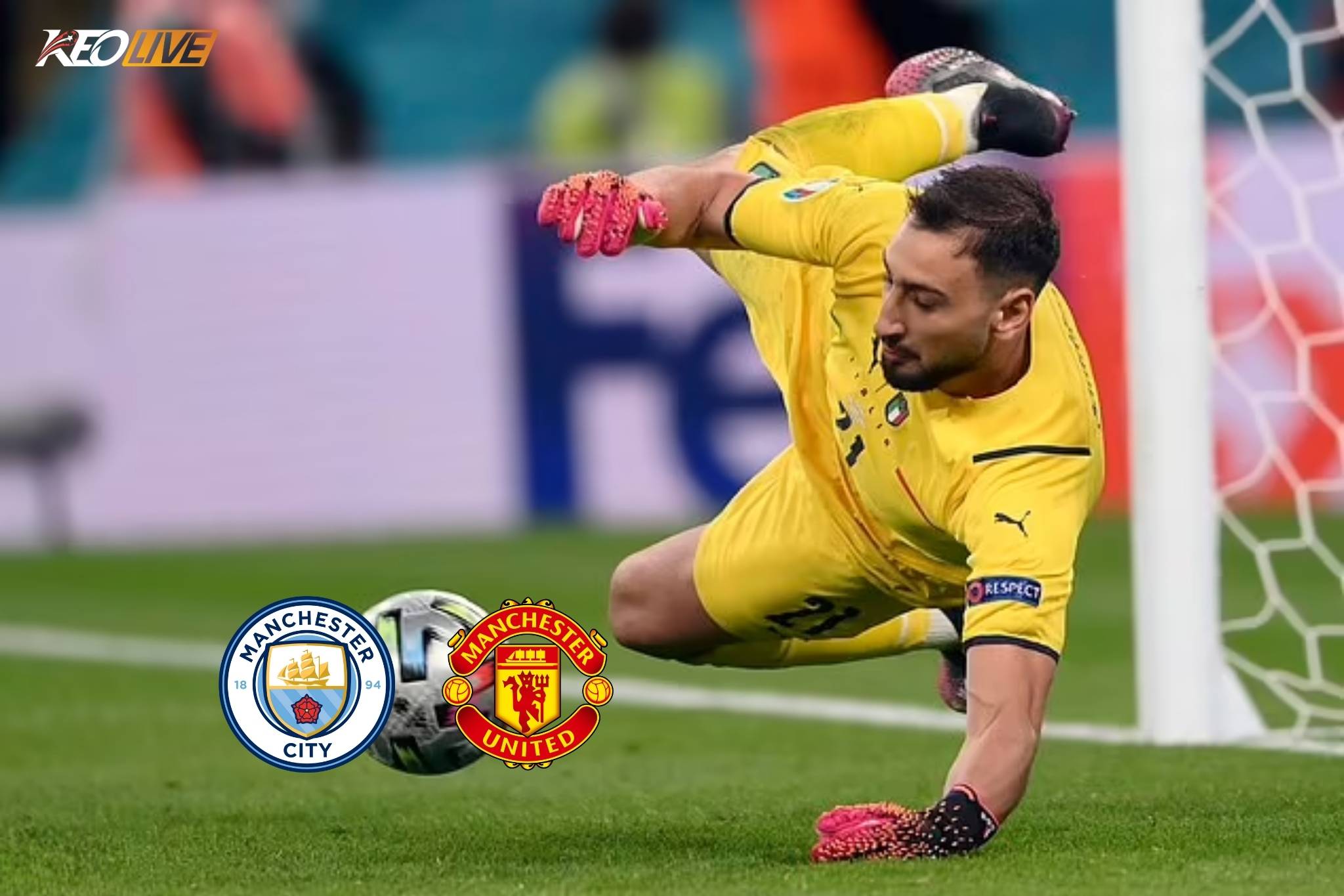 Thành Manchester đại chiến vì Donnarumma | Keolive