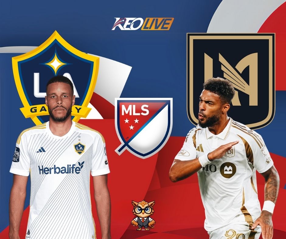 Màn tái ngộ giữa hai đấu thủ truyền kỳ LAFC vs LA Galaxy | Keolive