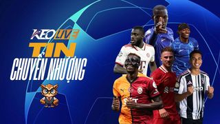  Tin chuyển nhượng 12/07/2025: Chelsea thanh lọc lực lượng, Real tăng tốc