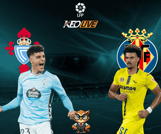 Celta Vigo vs Villarreal | Keolive
