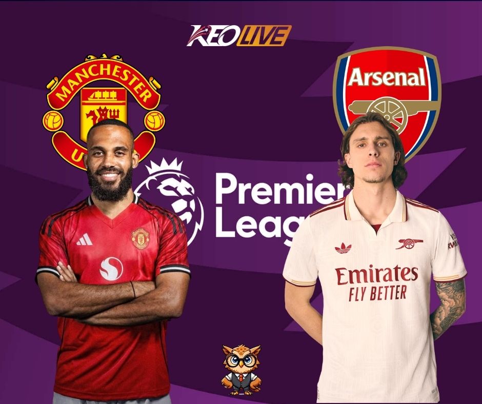 Trận cầu tâm điểm giữa Man United vs Arsenal | Keolive