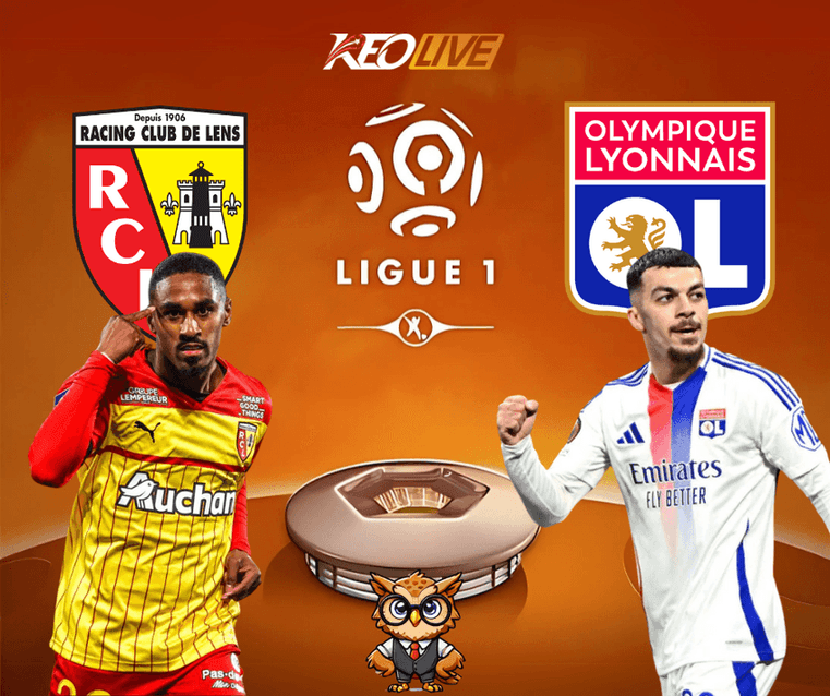 Trận mở màn giữa Lens vs Lyon | Keolive