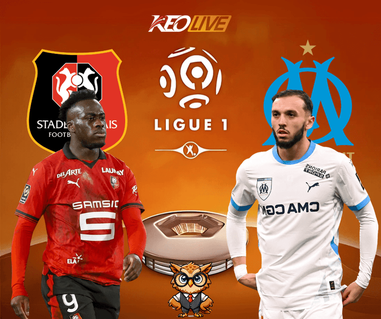 Trận đấu mở màn giữa Rennes vs Marseille | Keolive