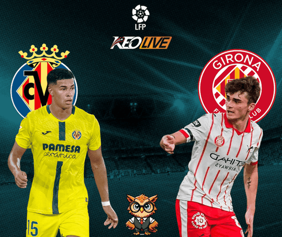 Villarreal vs Girona | Keolive