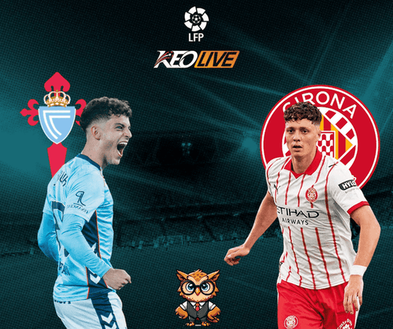 Celta Vigo vs Girona | Keolive