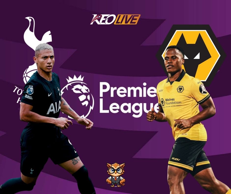 Cuộc đối đầu giữa Tottenham vs Wolverhampton | Keolive