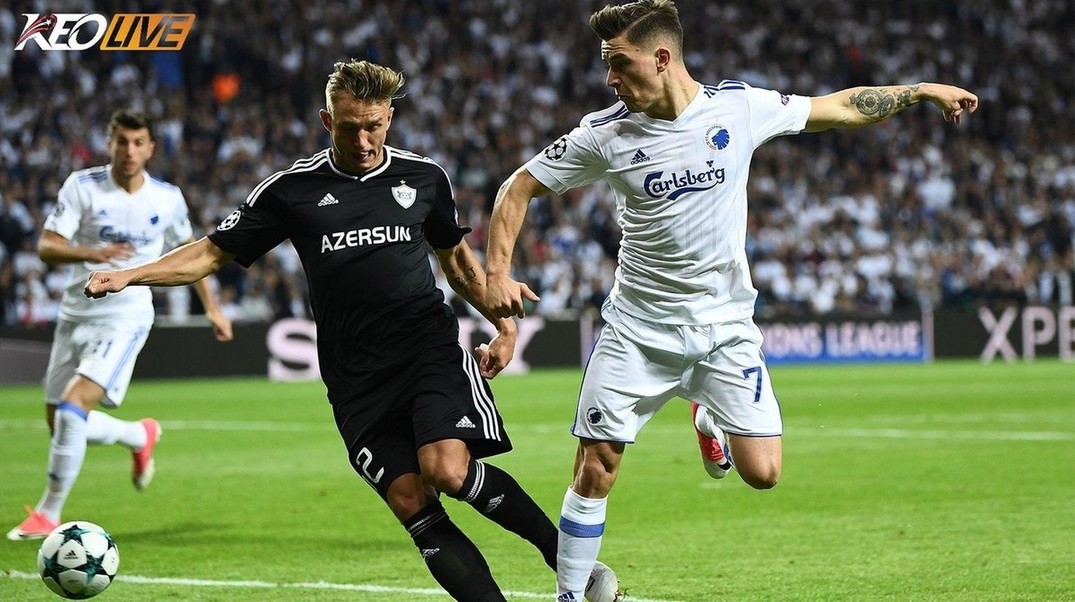 Lần gặp nhau định mệnh giữa Qarabag FK vs FC København | Keolive