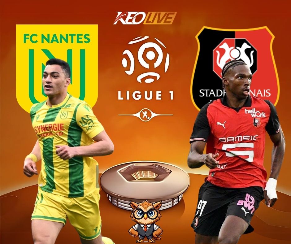 Trận đấu giữa Nantes vs Rennes | Keolive