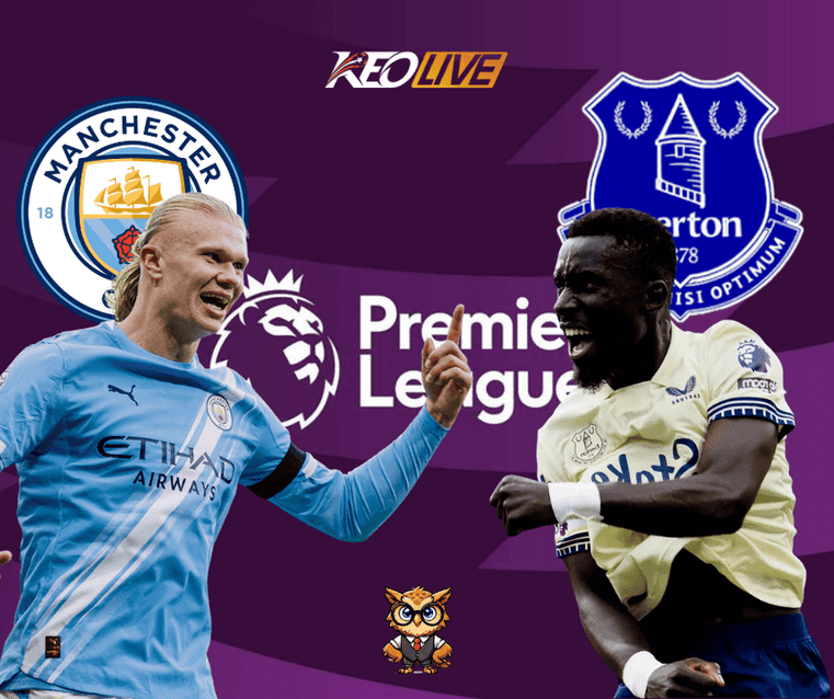 Cuộc đối đầu căng thẳng giữa Man City vs Everton | Keolive