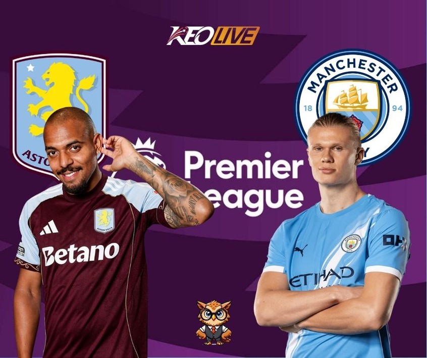 Cuộc đối đầu giữa Aston Villa vs Man City | Keolive