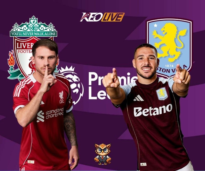Liverpool vs Ashton Villa bám đuổi sát nút | Keolive