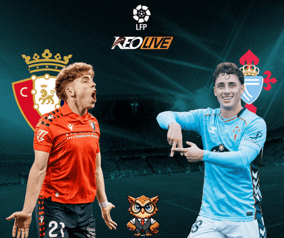 Osasuna vs Celta Vigo | Keolive