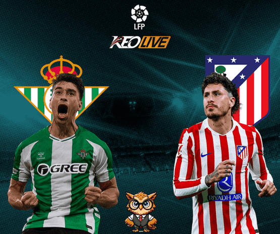 Real Betis vs Atletico Madrid | Keolive