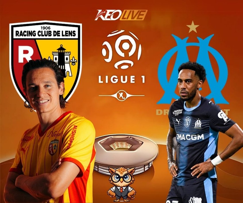 Trận đấu giữa Lens vs Marseille | Keolive