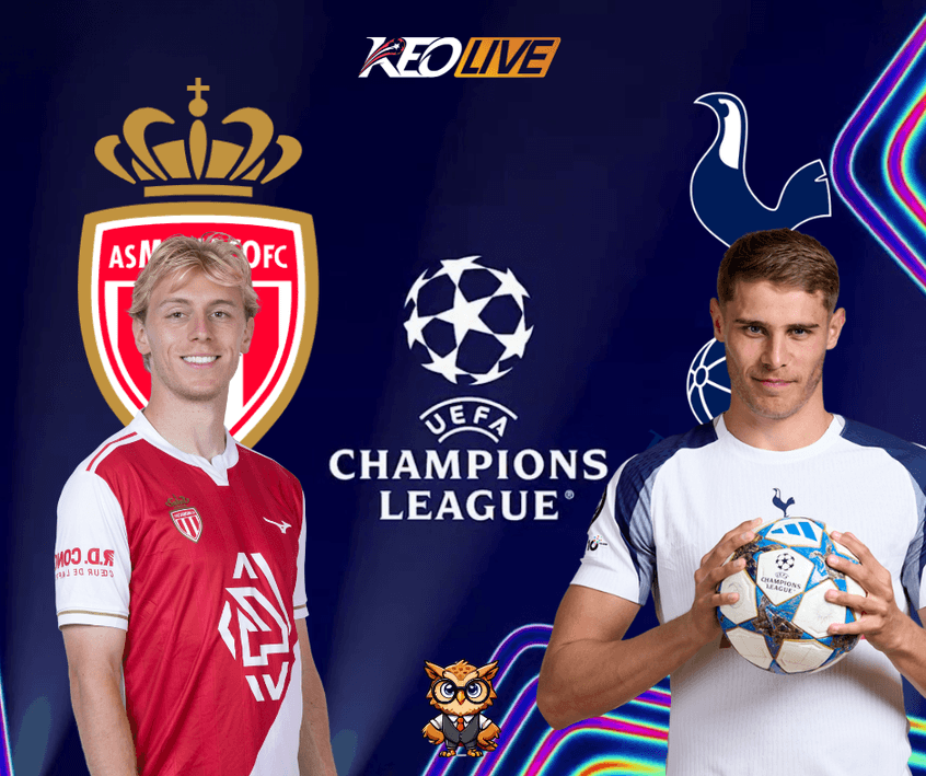 Trận so tài giữa Monaco vs Tottenham Hotspur | Keolive