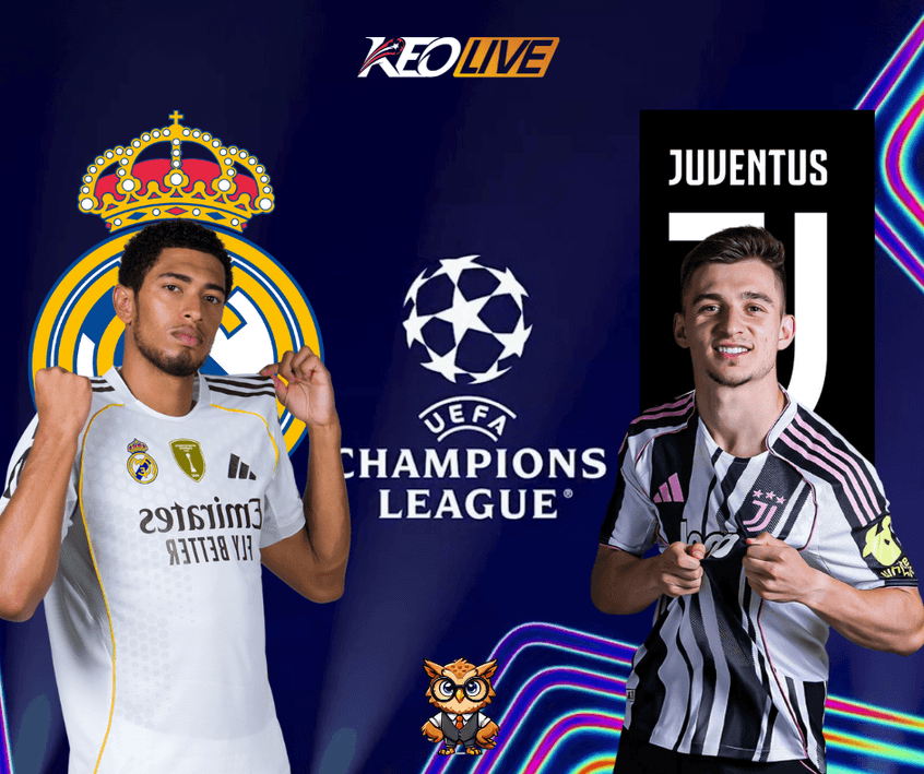 Cuộc so tài giữa Real Madrid vs Juventus | Keolive