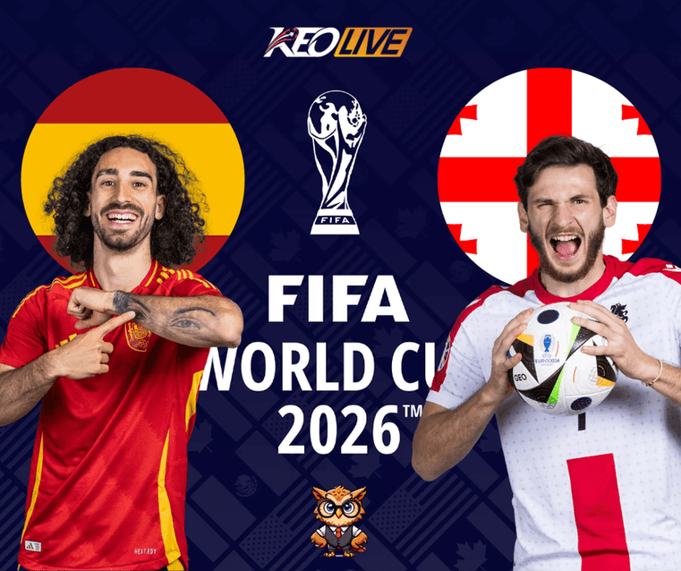 Vòng đối đầu vòng loại giữa Spain vs Georgia | Keolive