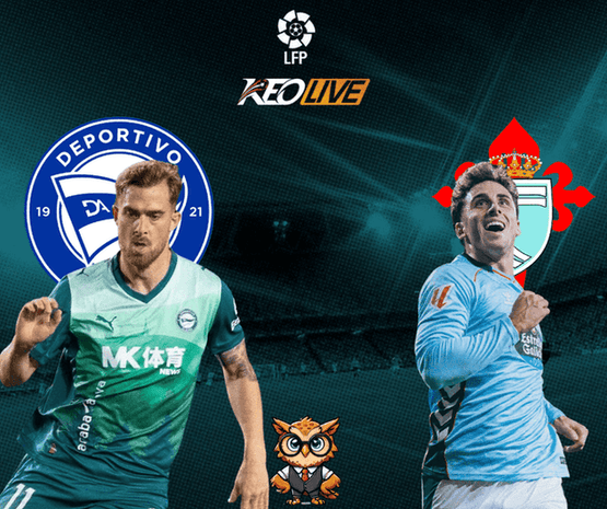 Deportivo Alaves vs Celta Vigo | Keolive