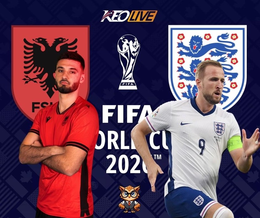 Cuộc đối đầu giữa Albania vs Anh | Keolive