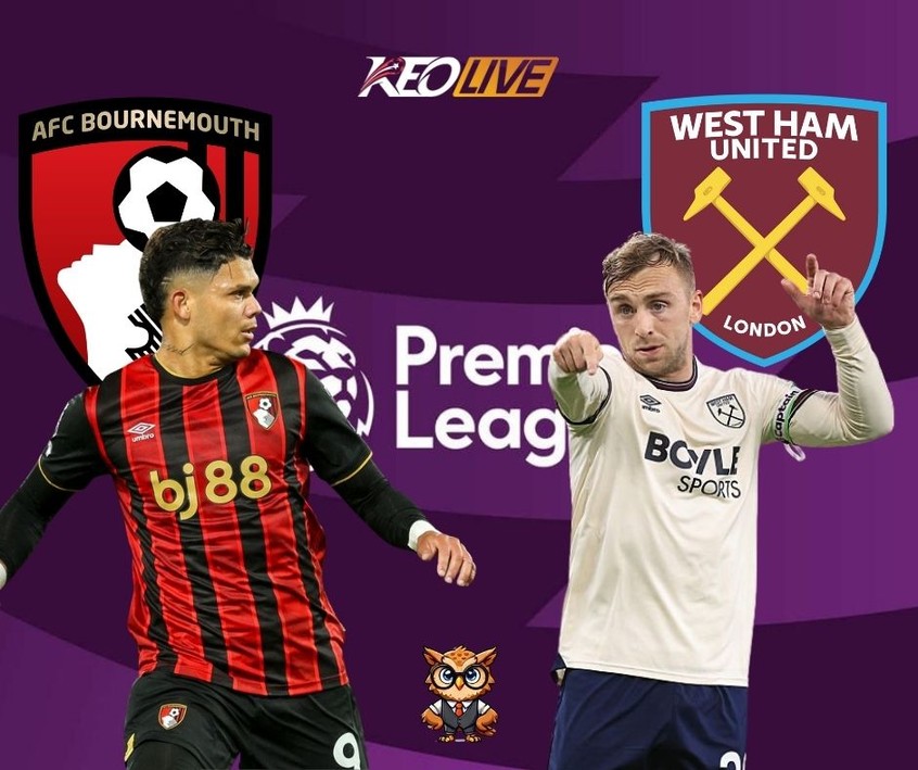 Cuộc đối đầu giữa Bournemouth vs West Ham | Keolive