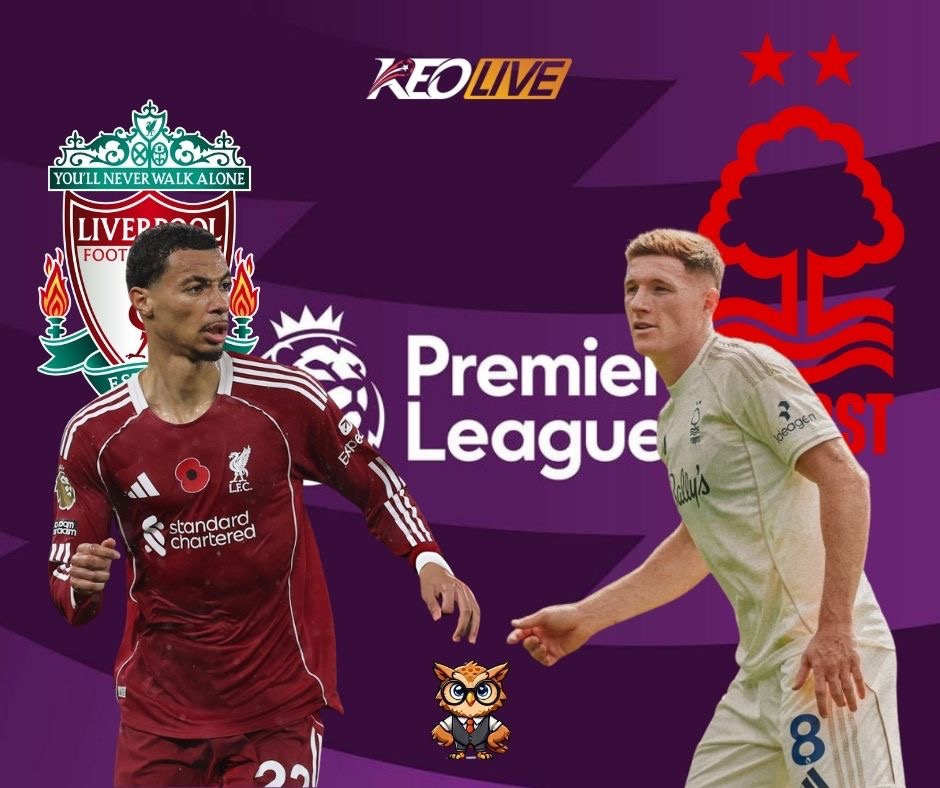 Cuộc đối đầu giữa Liverpool vs Nottingham | Keolive