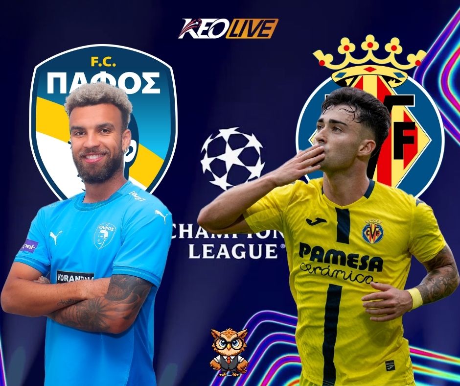 Cuộc đối đầu giữa Pafos FC vs Villarreal | Keolive