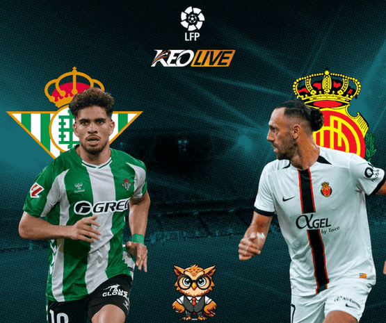 Real Betis vs Mallorca | Keolive