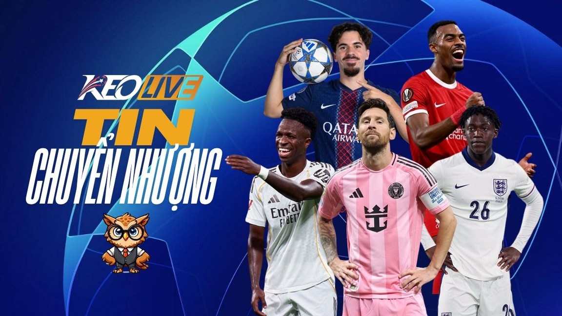 Tin chuyển nhượng 12/11/2025 | Keolive