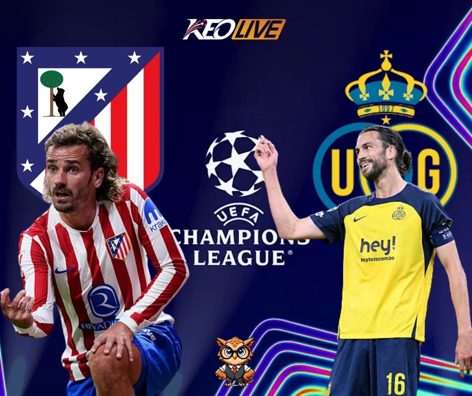 Trận đấu giữa Atletico Madrid vs Union St.Gilloise | Keolive