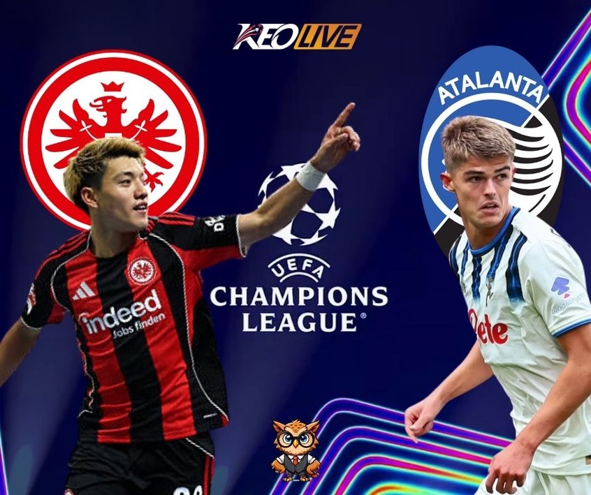 Trận đấu giữa Eintracht Frankfurt vs Atalanta | Keolive