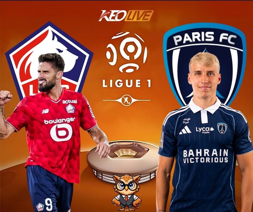 Trận đấu giữa Lille vs Paris FC | Keolive