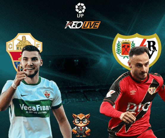 Elche vs Rayo Vallecano | Keolive
