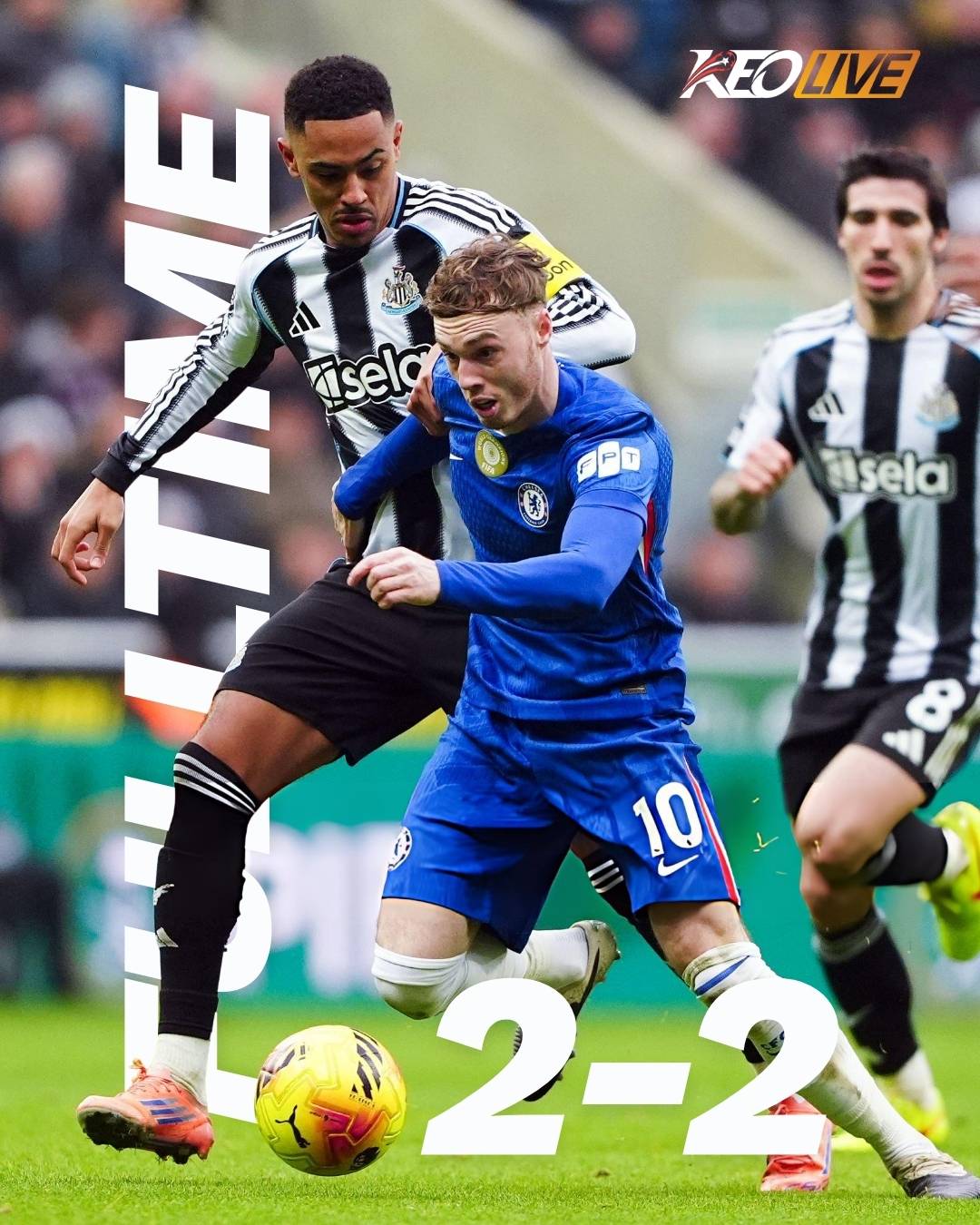 Newcastle 2-2 Chelsea | Keolive