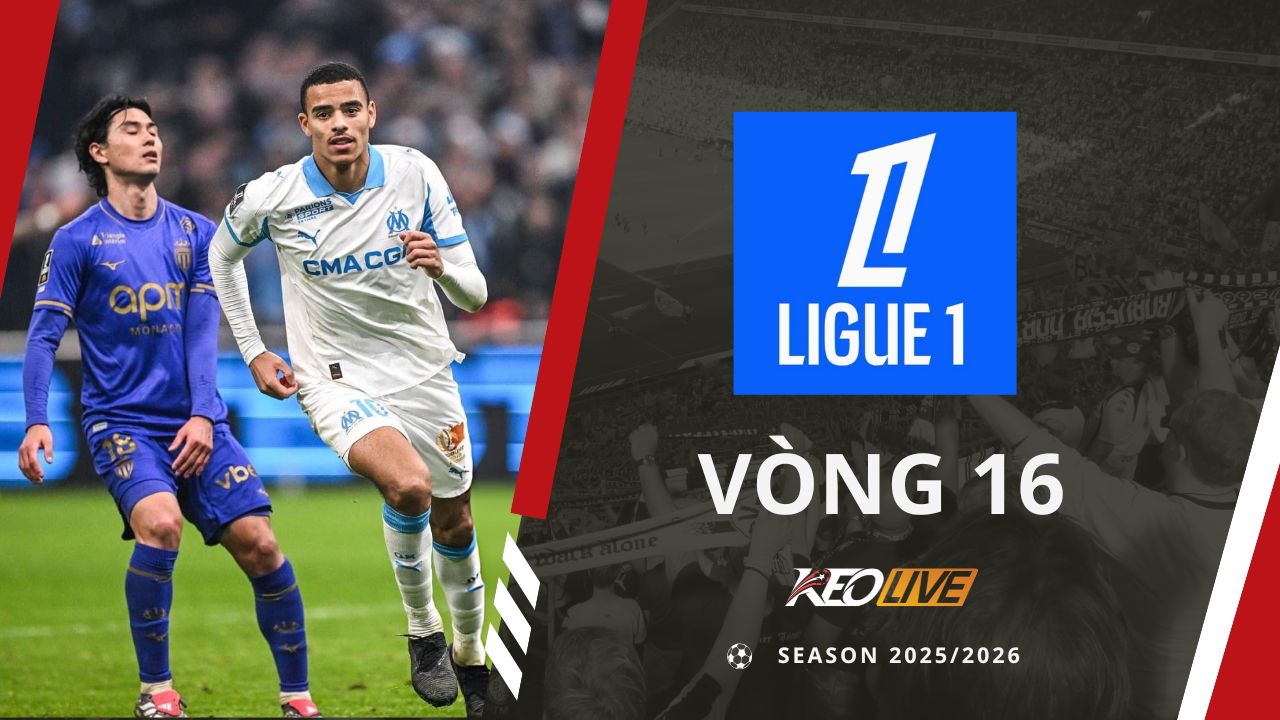 Vòng 16 Ligue 1 2025/26 | Keolive