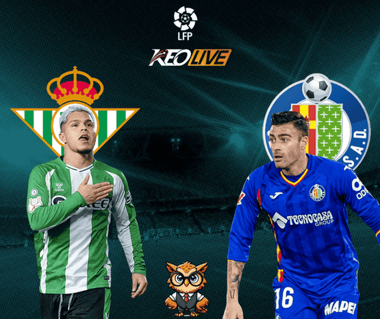 Real Betis vs Getafe | Keolive