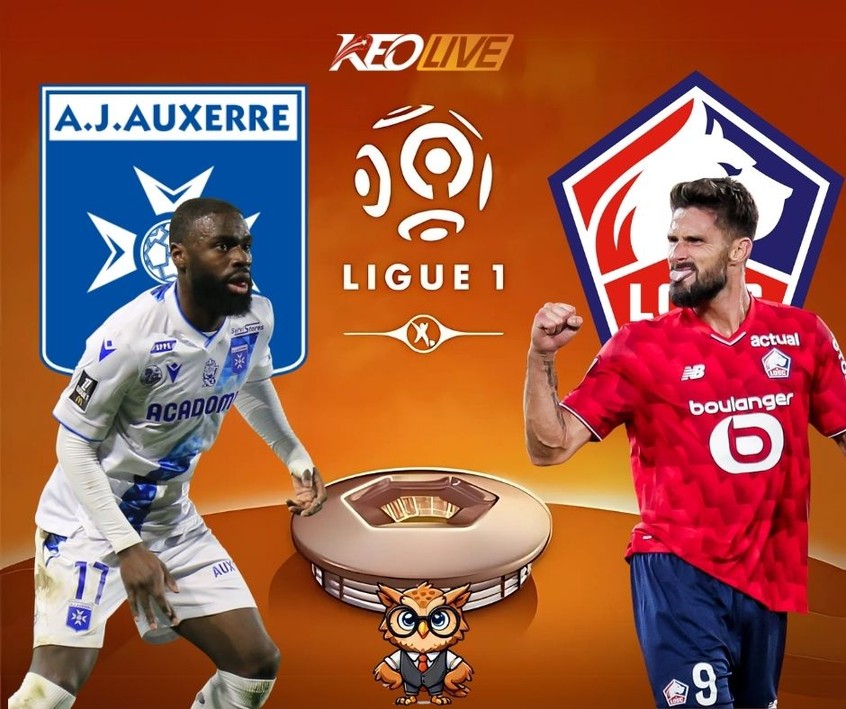 Trận đấu giữa Auxerre vs Lille | Keolive
