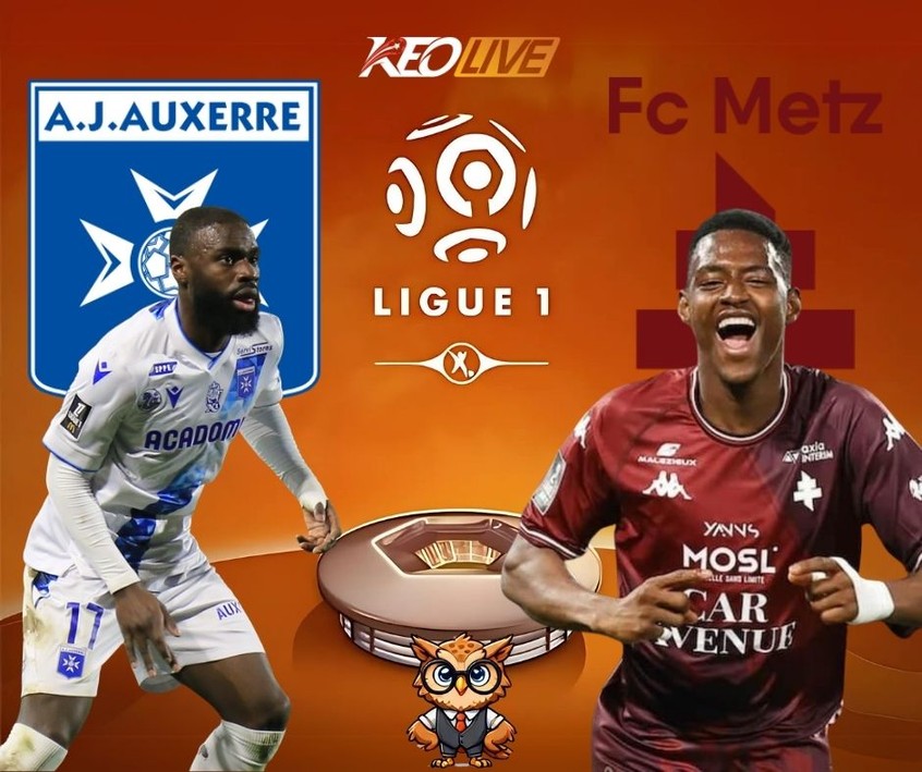 Trận đấu giữa Auxerre vs Metz | Keolive