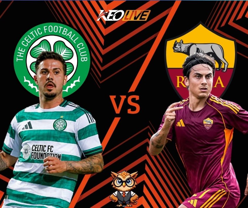 Trận đấu giữa Celtic vs Roma | Keolive