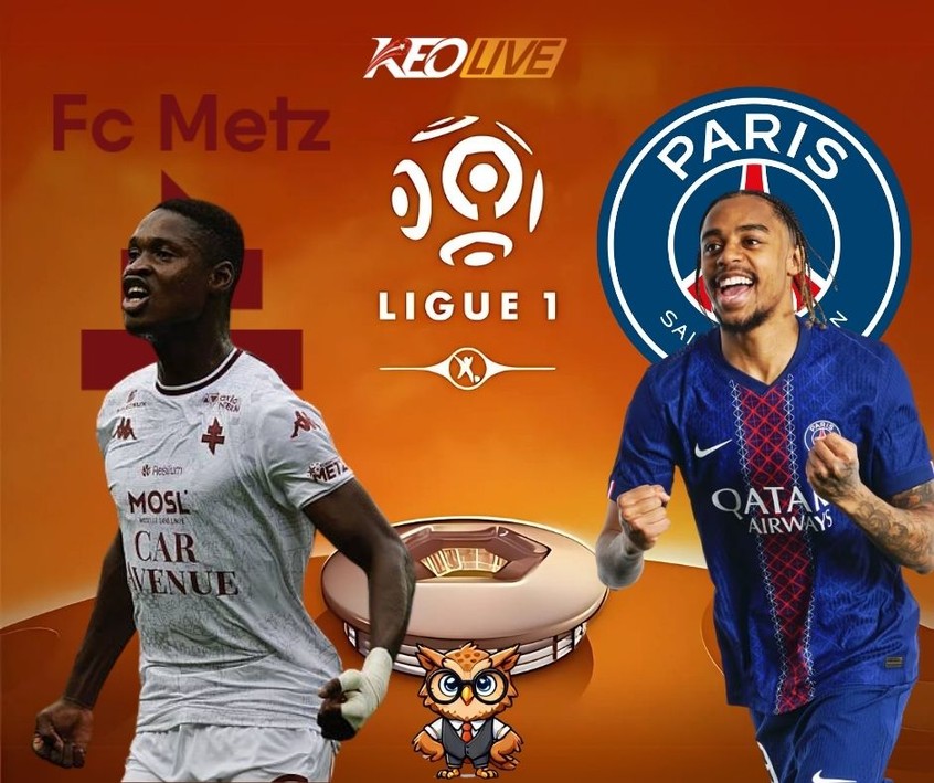 Trận đấu giữa Metz vs PSG | Keolive