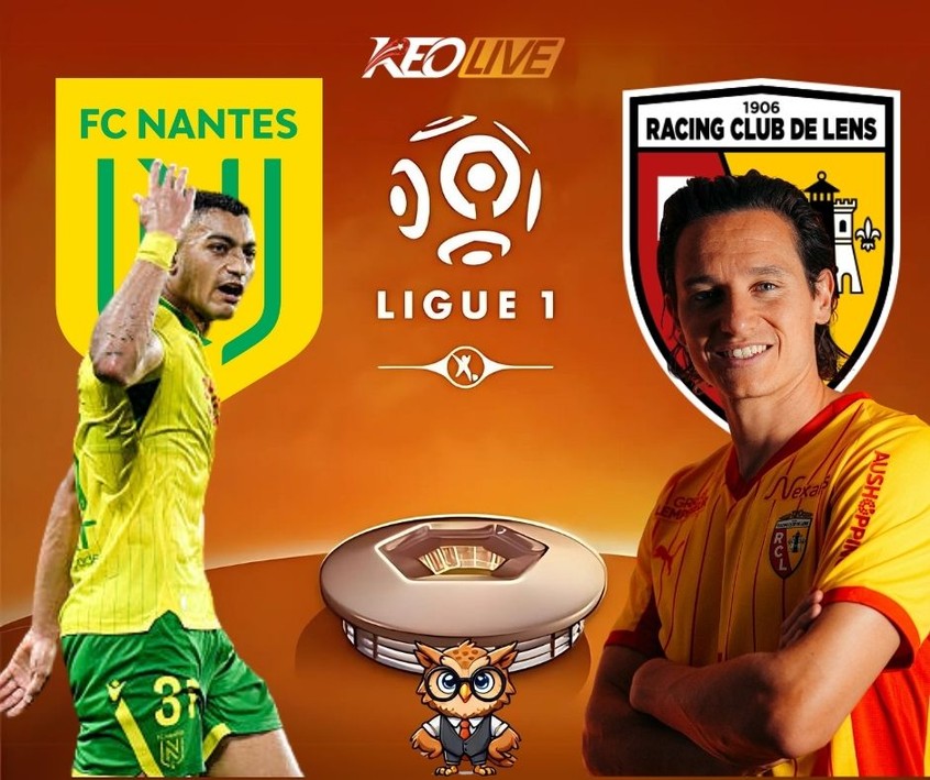 Trận đấu giữa Nantes vs Lens | Keolive