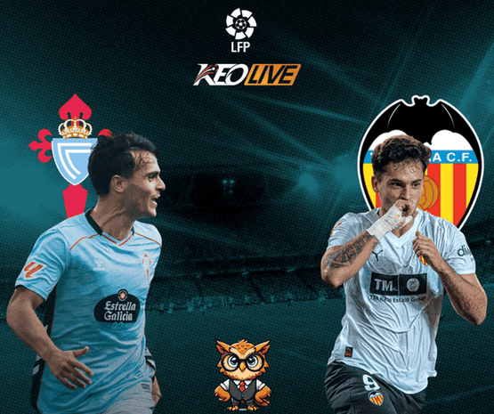 Celta Vigo vs Valencia | Keolive
