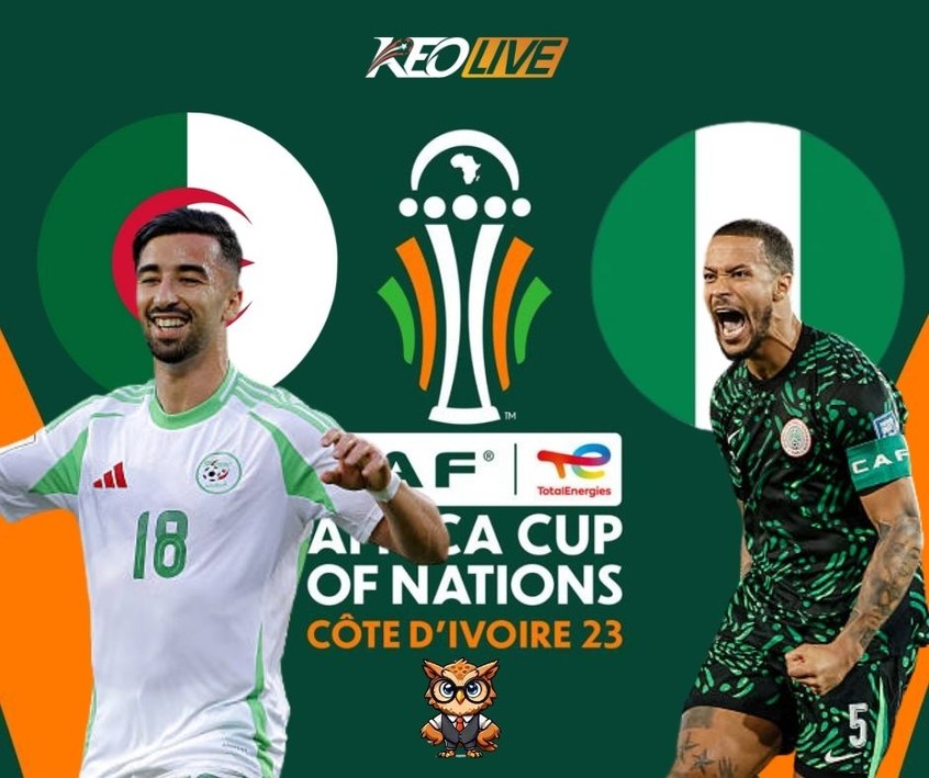 Cuộc đối đầu giữa Algeria vs Nigeria | Keolive