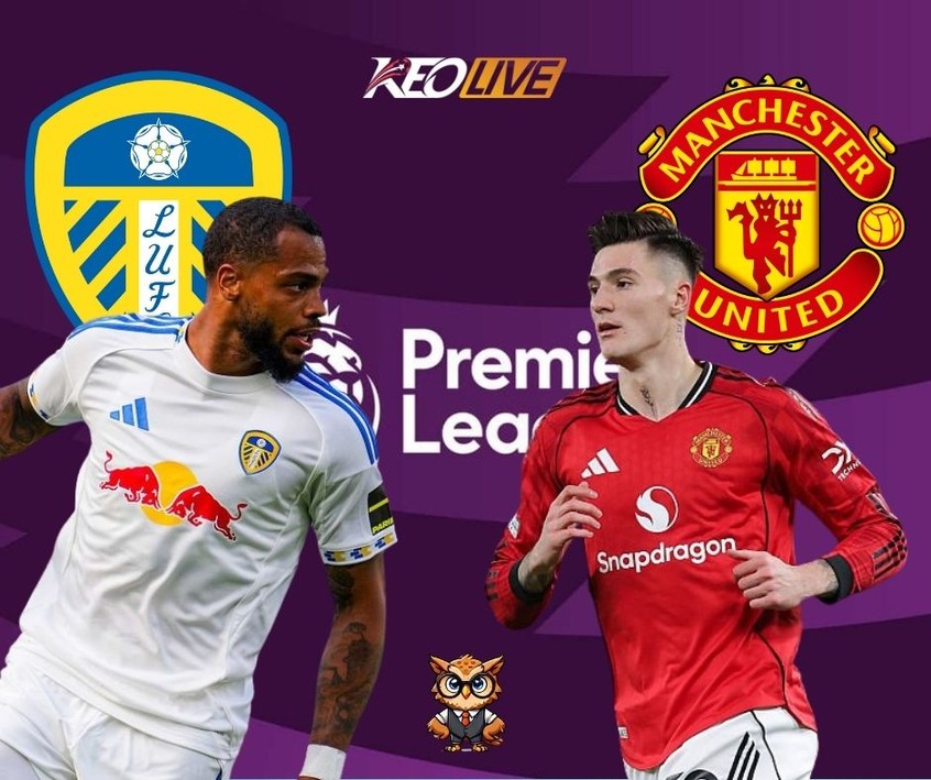 Cuộc đối đầu giữa Leeds vs MU | Keolive