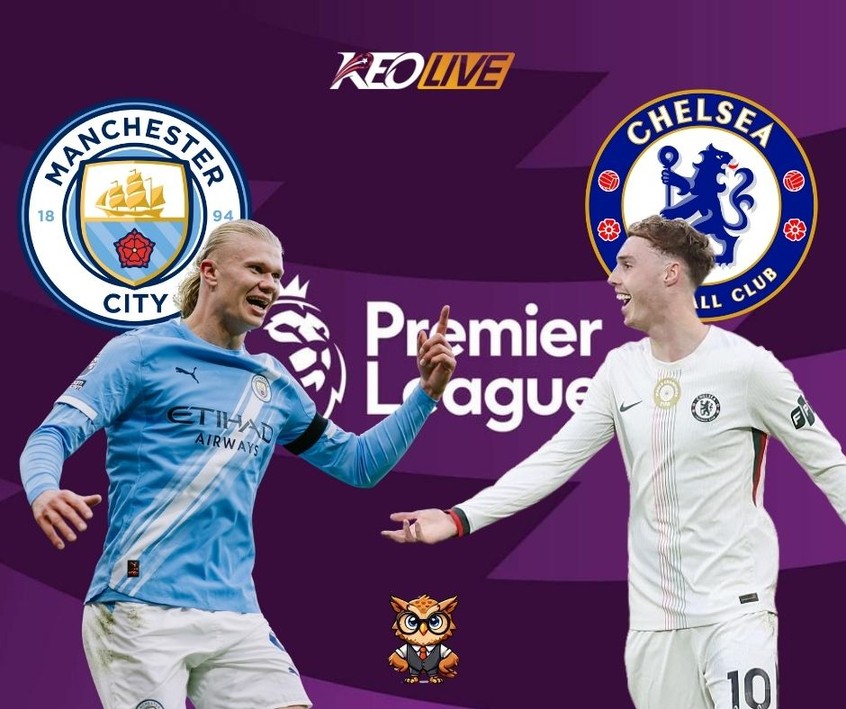 Cuộc đối đầu giữa Man City vs Chelsea | Keolive