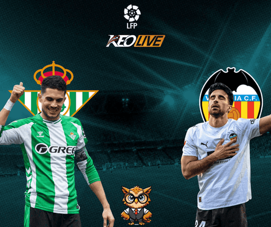 Real Betis vs Valencia | Keolive