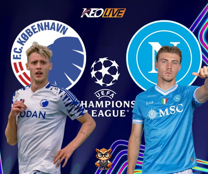 Trận đấu giữa FC København vs Napoli | Keolive