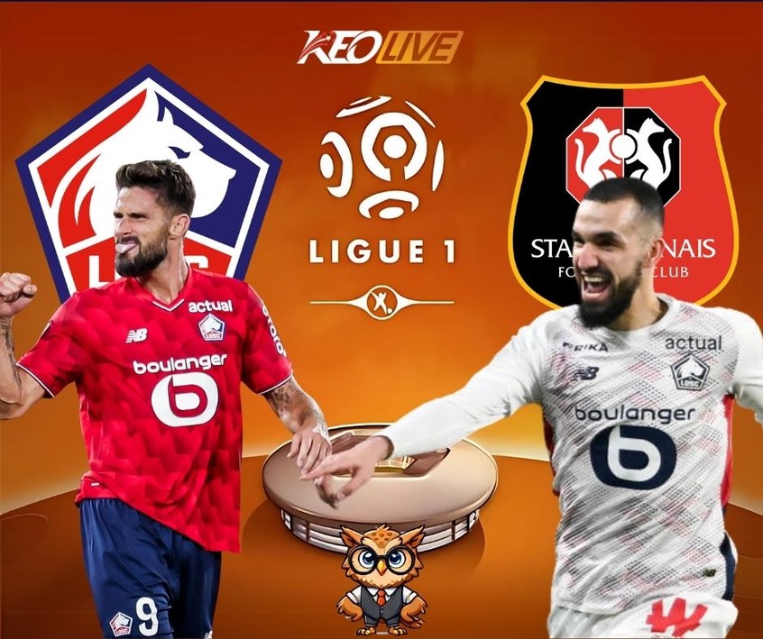 Trận đấu giữa Lille vs Rennes | Keolive